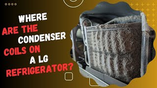 Where are the condenser coils on a lg refrigerator [upl. by Rheingold931]