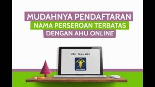 Mudahnya Pendaftaran Nama Perseroan Terbatas dengan AHU Online HD 720p [upl. by Wagner]