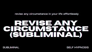 Revise Any Circumstance Subliminal  888 Lions Gate Activated [upl. by Socin]