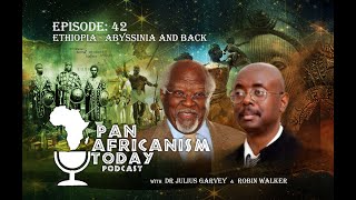 Ethiopia  Abyssinia and back  Pan Africanism Today EP 42 [upl. by Jeremiah423]