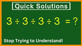 3 divided by 3 divided by 3 divided by 3   Which is the CORRECT answer to this BASIC MATH problem [upl. by Garrison322]