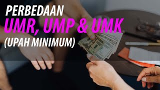 Ini Bedanya gaji UMR Upah Minimum Regional UMP Upah Minimum Provinsi amp UMK Upah Minimum Kota [upl. by Welcy]