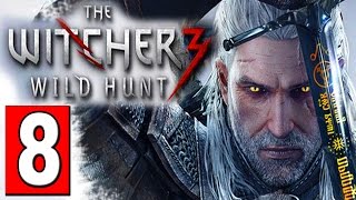 The Witcher 3 Walkthrough Part 8 CONTRACT DEVIL BY THE WELL Lets Play HD PS4 XBOX PC [upl. by Eiaj]