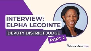 A Day in the Life of a Deputy District Judge  An Interview with Elpha LeCointe Part 2 [upl. by Hernandez625]