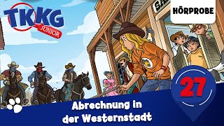 TKKG Junior  Folge 27 Abrechnung in der Westernstadt  Hörprobe zum Hörspiel [upl. by Dranek826]