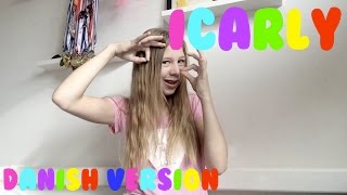 Icarly Theme Song DANISH Kinda Inspired By [upl. by Gaither157]