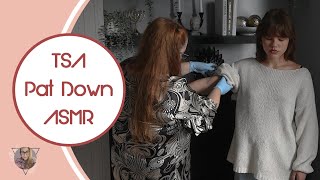 ASMR  TSA Pat Down  REAL PERSON  Bag Check  Airport Security Checkup  Unintentional [upl. by Gudren]