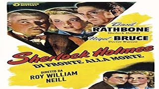 Sherlock Holmes Di Fronte Alla Morte 1943 con Basil Rathbone e Nigel Bruce in italiano [upl. by Harehs]