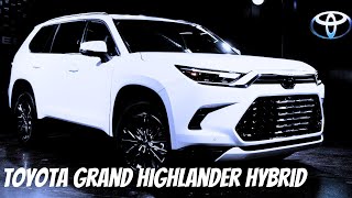 Next Generation 2025 Toyota Grand Highlander Hybrid Review NEW Grand Highlander First Look [upl. by Lyrac]