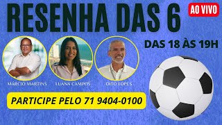 RESENHA DAS 6 061124 [upl. by Yelah460]