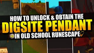 How To Unlock amp Obtain The Digsite Pendant In Old School RuneScape [upl. by Wehner]