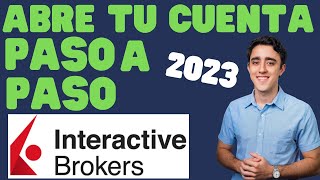 Cómo ABRIR una cuenta de Interactive Broker ACTUALIZADO con POCO DINERO⚠️ Paso a paso aperturar IBKR [upl. by Bruis]