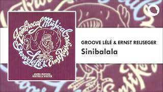 Groove Lélé amp Ernst Reijseger  Sinibalala [upl. by Ferna]