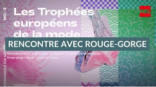 Les trophées de la mode circulaire  Rougegorge [upl. by Hightower]