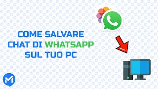 Come Salvare le Chat di WhatsApp sul PC Tutorial Completo e Trucchi 💬💻 [upl. by Ahsiened411]