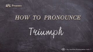 How to Pronounce Triumph Real Life Examples [upl. by Ellesij]