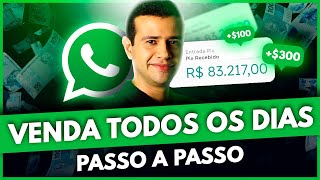 COMO VENDER PELO WHATSAPP TODOS OS DIAS PASSO A PASSO [upl. by Hewet]