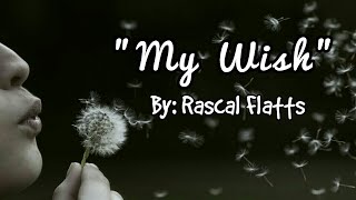 quotMy Wishquot by Rascal Flatts Sign LanguageCC [upl. by Lamprey]