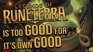 Legends of Runeterra has NO RIGHT to be as good as it is [upl. by Natalie]