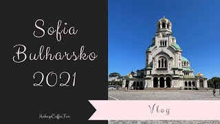 Na cestách Sofia Bulharsko 2021  Vlog  povídání nákupy práce   MakeupCoffeeFun [upl. by Yasdnyl]