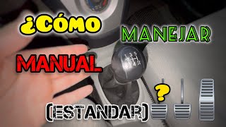 Cómo MANEJAR manual  Estándar  Desde cero [upl. by Ahsenac541]