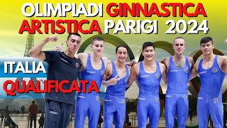 GINNASTICA ARTISTICA ITALIA MASCHILE QUALIFICATA ALLE OLIMPIADI DI PARIGI 2024 Notizie ginnastica [upl. by Selina]