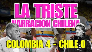 Colombia Vs Chile La Triste Narración Chilena [upl. by Damaris]