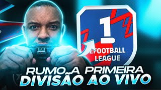 🔥EFOOTBALL 25 RUMO A PRIMERA DIVISAO [upl. by Marchal353]