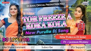 Tor freez a dhukabo koka kola  New purulia dj song 2025  Robot hard bass mix  dj Bimal Remix [upl. by Kirkpatrick]