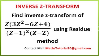 How to find Inverse ZTransform Using Residue Method Examples l M3 l ZTransform l Anna University [upl. by Rednaeel374]