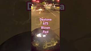 Blown Rad  Daytona 675 [upl. by Mayrim]