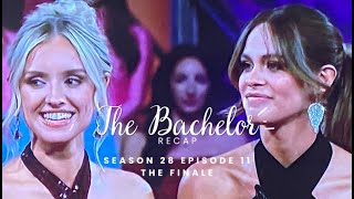 The Bachelor Recap  Finale S28 E11 [upl. by Jasmina485]