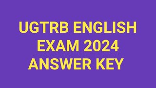 UGTRB ENGLISH ANSWER KEY 2024 ugtrbenglishanswerkey answerkey [upl. by Eniamert]