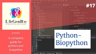 Introduction to BioPython  LifeGenBio [upl. by Elrae]