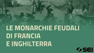 Storia  Secondaria di 2° grado  Le monarchie feudali di Francia e Inghilterra [upl. by Pammi259]