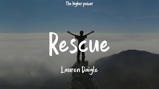 1 Hour  Lauren Daigle  Rescue Lyrics [upl. by Nelle488]