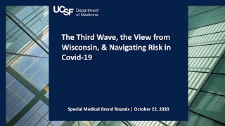 The Third Wave the View from Wisconsin amp Navigating Risk in Covid19 [upl. by Gerhan970]