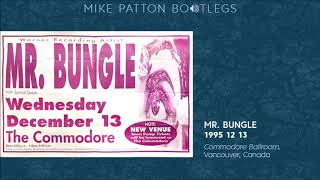 19951213 Mr Bungle  Commodore Ballroom Vancouver BC Canada [upl. by Consuelo121]