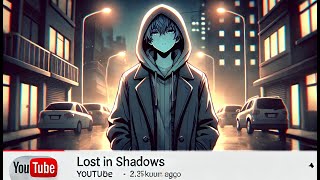 Lost in Shadows  Heartfelt Anime Song on Finding Hope in Darkness [upl. by Keller]