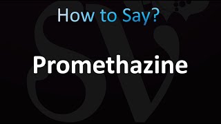 How to Pronounce Promethazine correctly [upl. by Harrad]