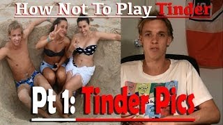 How Not To Play Tinder TINDER PICS [upl. by Nwahsuq]