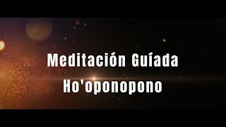 Meditación Guíada de Hooponopono [upl. by Rengia]