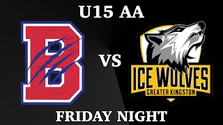 U15 AA Belleville Bearcats vs Kingston Ice Wolves [upl. by Lepley]