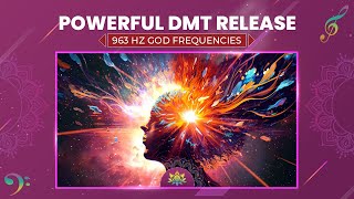 Powerful DMT Release  Deep Pineal Gland Activation Binaural Beats  963 Hz God Frequencies [upl. by Hedges703]