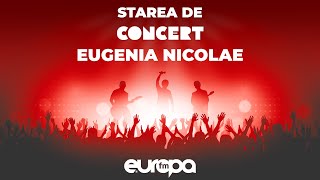 Eugenia Nicolae  LIVE  STAREA DE CONCERT [upl. by Rellek]