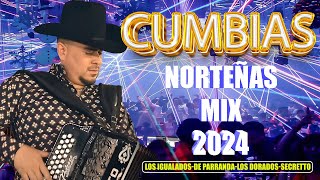 Cumbias Norteñas Mix 2024⚡De Paranda  Secretto  Los Igualados ⚡Norteñas Para Bailar [upl. by Annyl]