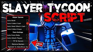 BEST  Slayer Tycoon Script 2024 Very OP [upl. by Urania]