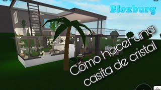 Cómo hacer una casa de cristal Nueva actualización 2021 Bloxburg Roblox [upl. by Defant]