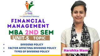 DIVIDENDPOLICY FACTOR AFFECTING DIVIDEND POLICY  FINANCIAL MANAGEMENT  UNIT5  MBA  VV STUDY [upl. by Natascha]