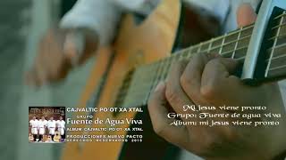 Grupo fuente de agua viva Mi jesus viene pronto [upl. by Utas]